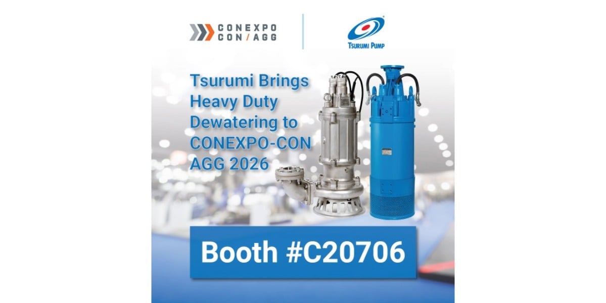 Tsurumi Brings Heavy Duty Dewatering to CONEXPO-CON AGG 2026_hero banner-26.jpeg