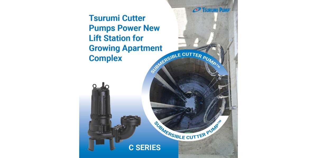 Tsurumi Cutter Pumps Power New Lift Station for Growing Apartment Complex