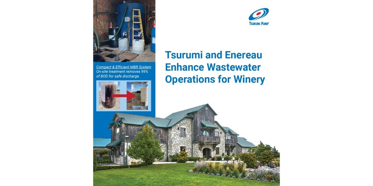 Tsurumi and Enereau Enhance Wastewater Operations for Winery _hero banner.jpeg