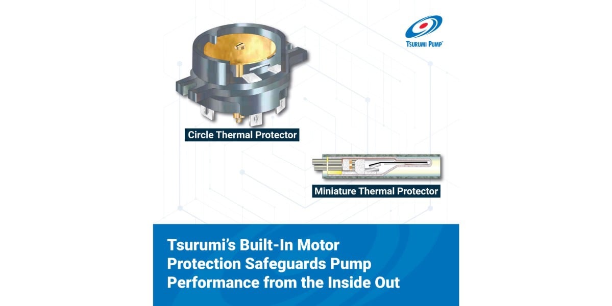 Tsurumi’s Built-In Motor Protection Safeguards Pump Performance from the Inside Out